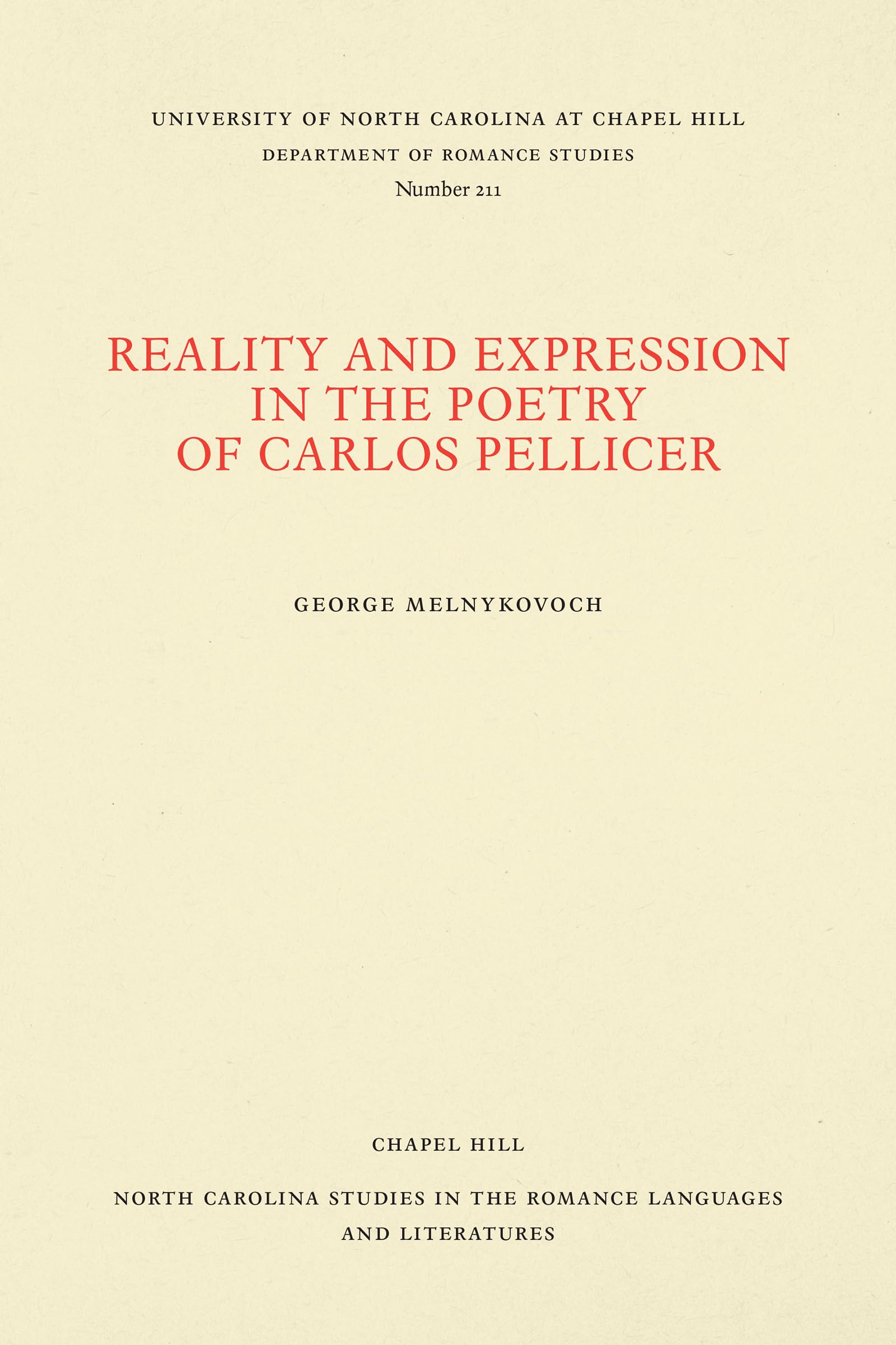 Reality and Expression in the Poetry of Carlos Pellicer (North Carolina Studies in the Romance Languages and Literatures, 211),Used