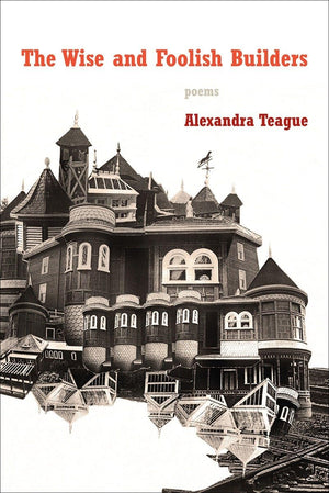 The Wise and Foolish Builders: Poems,Used