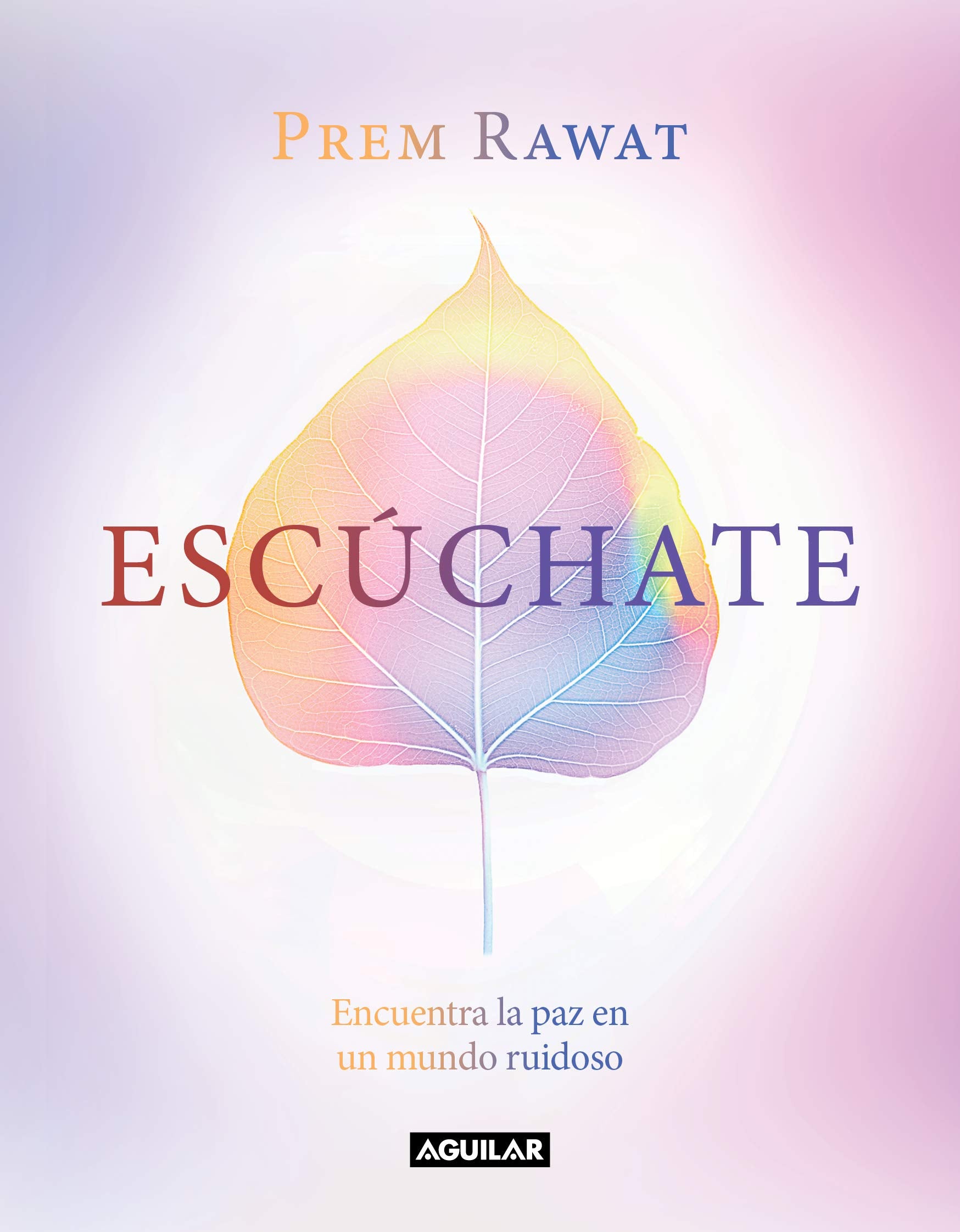 Escchate: Encuentra la paz en un mundo ruidoso / Hear Yourself: How to Find Pea ce in a Noisy World (Spanish Edition)