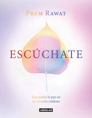 Escchate: Encuentra la paz en un mundo ruidoso / Hear Yourself: How to Find Pea ce in a Noisy World (Spanish Edition)
