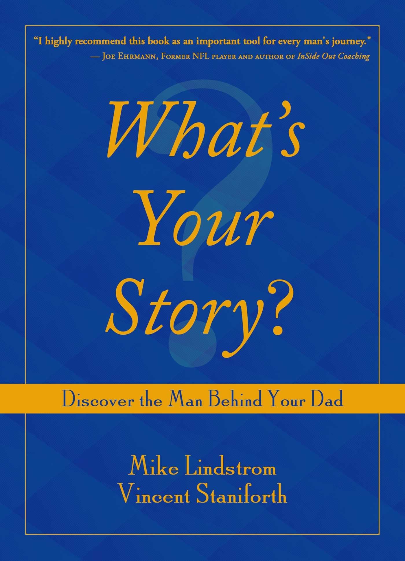 What's Your Story?: Discover the Man Behind Your Dad,Used