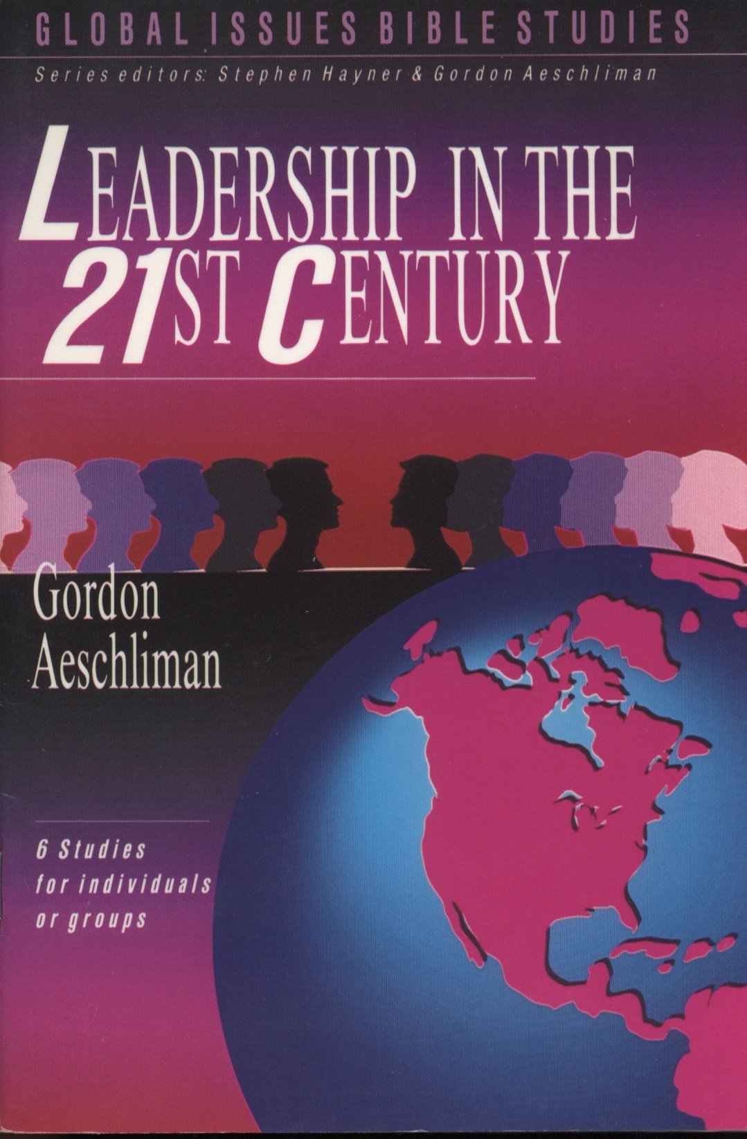Leadership in the TwentyFirst Century/Global Issues Bible Studies,Used