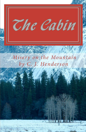 The Cabin: Misery On The Mountain,New