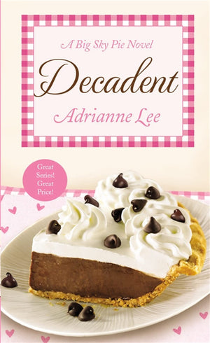 Decadent: Big Sky Pie #4