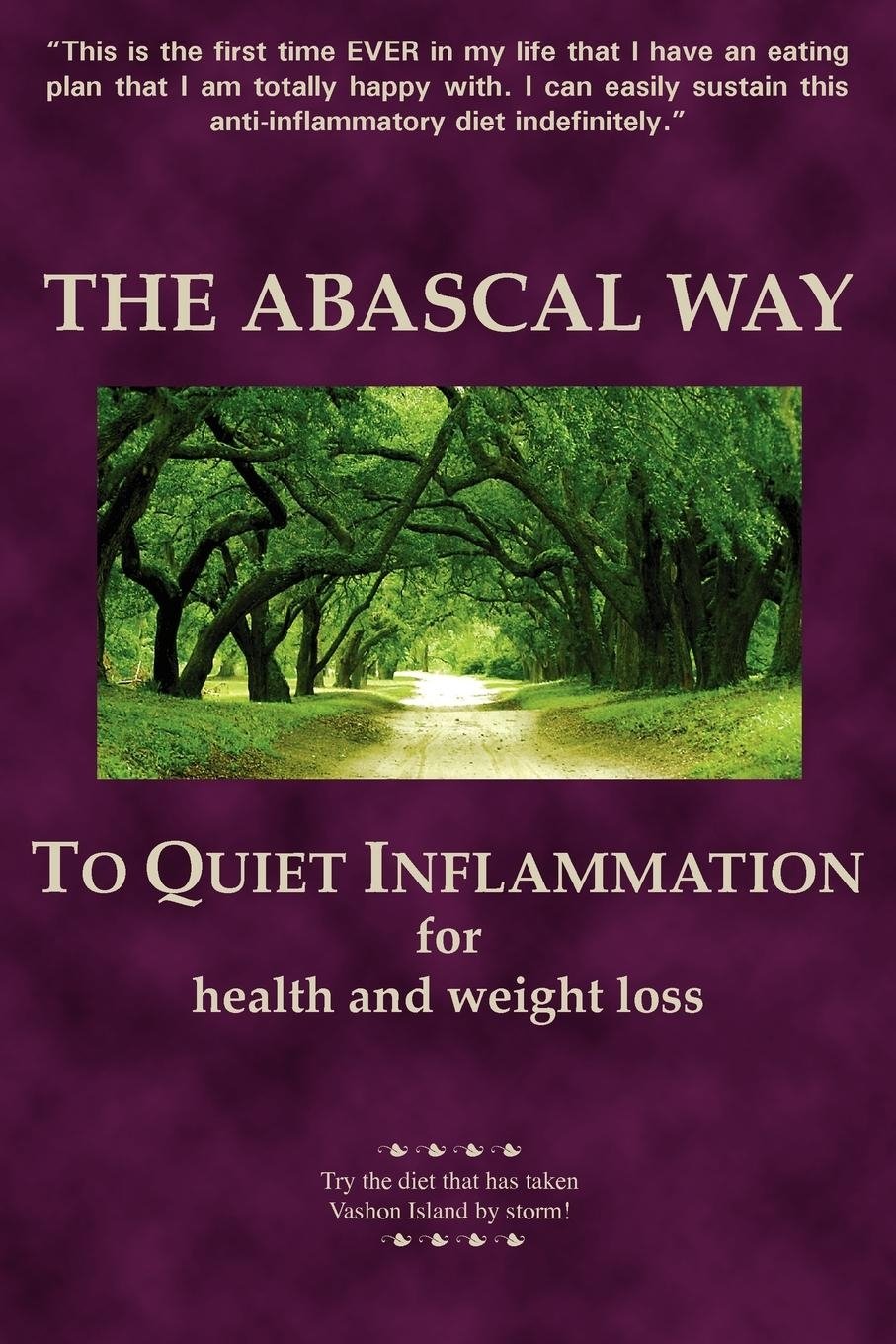 The Abascal Way: To Quiet Inflammation for Health and Weight Loss,Used