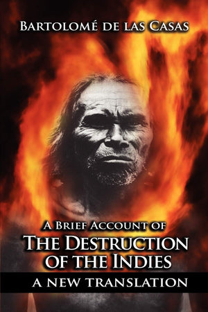 A Brief Account Of The Destruction Of The Indies,Used