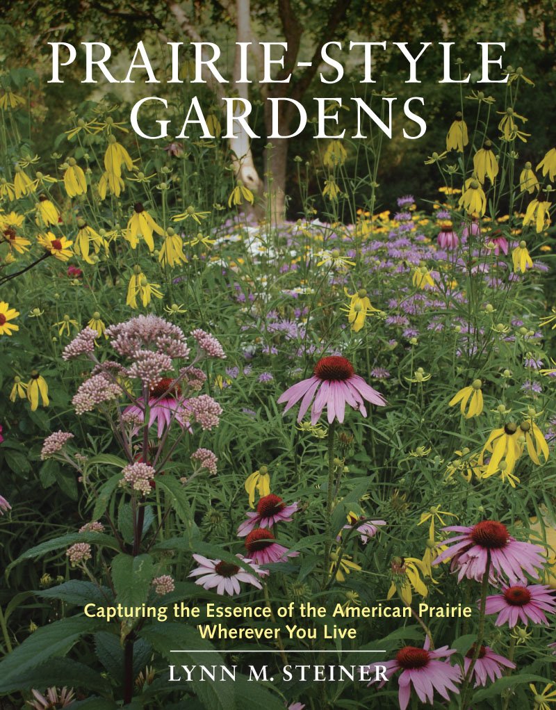 PrairieStyle Gardens: Capturing the Essence of the American Prairie Wherever You Live,Used