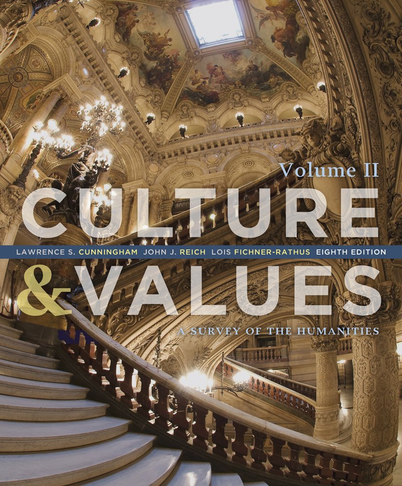 Culture and Values: A Survey of the Humanities, Volume II,Used