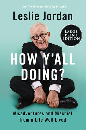 How Y'All Doing?: Misadventures And Mischief From A Life Well Lived,New
