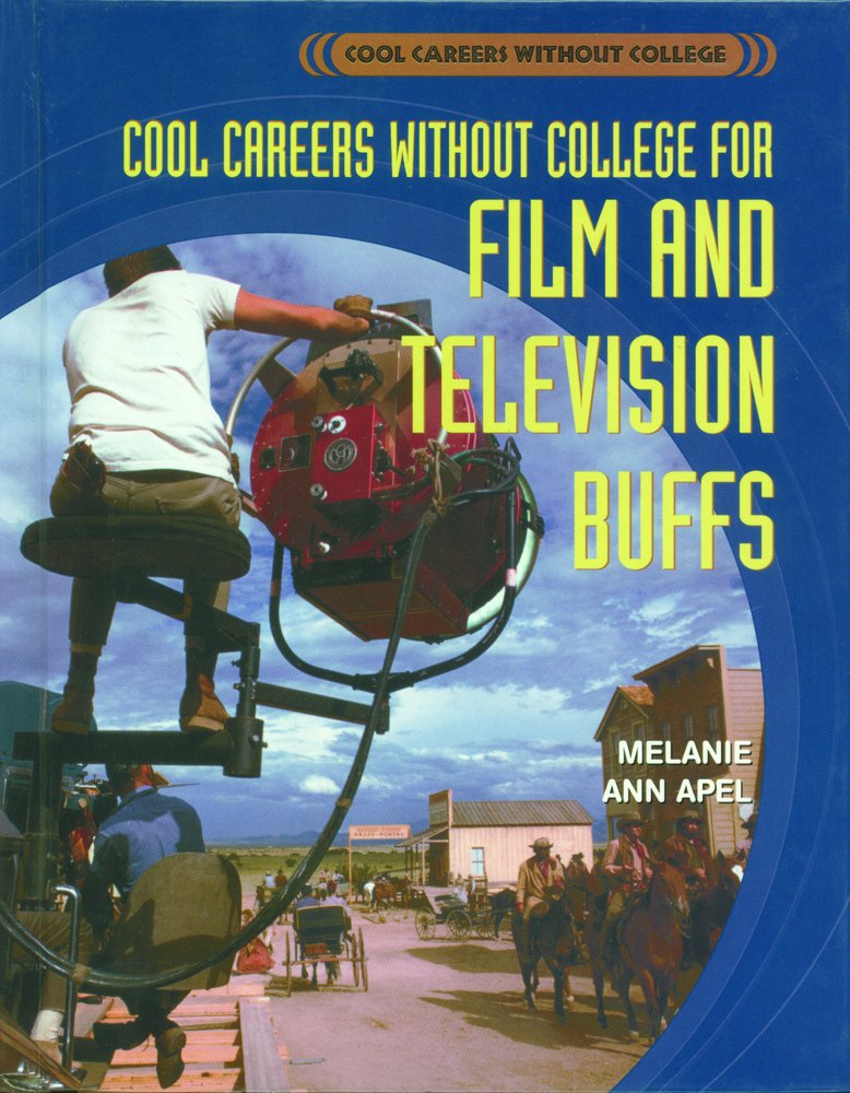 Cool Careers Without College for Film and Television Buffs,Used