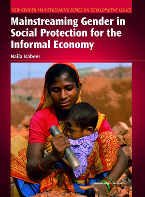 Mainstreaming Gender In Social Protection For The Informal Economy (New Gender Mainstreaming In Development Series),Used