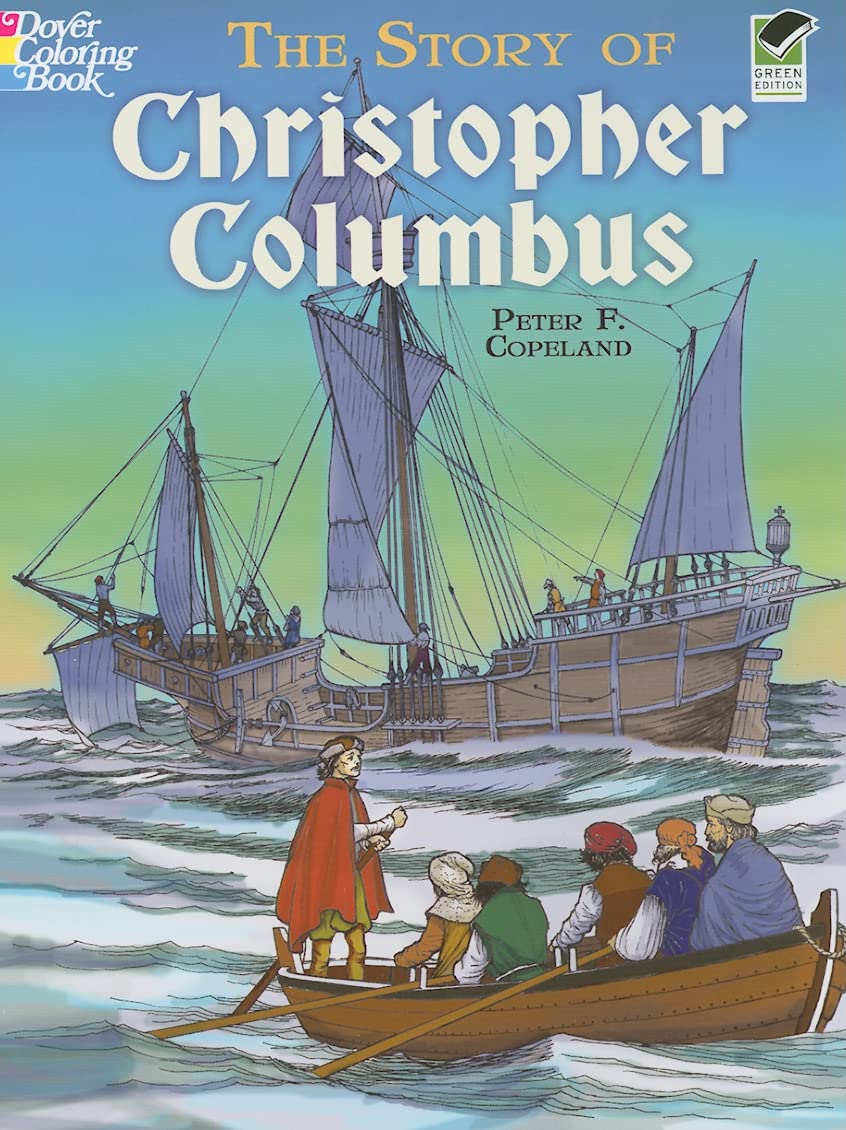 The Story of Christopher Columbus Coloring Book (Dover World History Coloring Books),Used