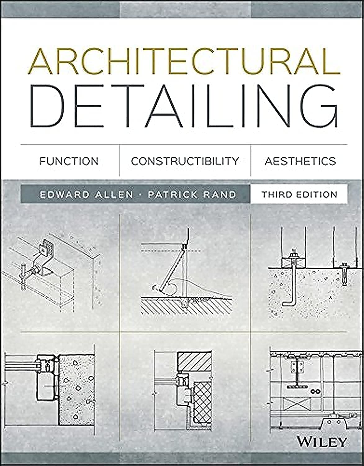 Architectural Detailing: Function, Constructibility, Aesthetics,Used