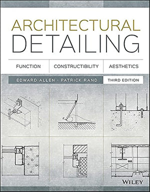 Architectural Detailing: Function, Constructibility, Aesthetics,Used