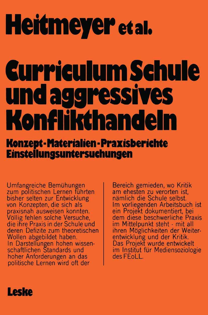 Curriculum Schule und aggressives Konflikthandeln: Konzept  Materialien  Praxisberichte Einstellungsuntersuchungen (German Edi,Used