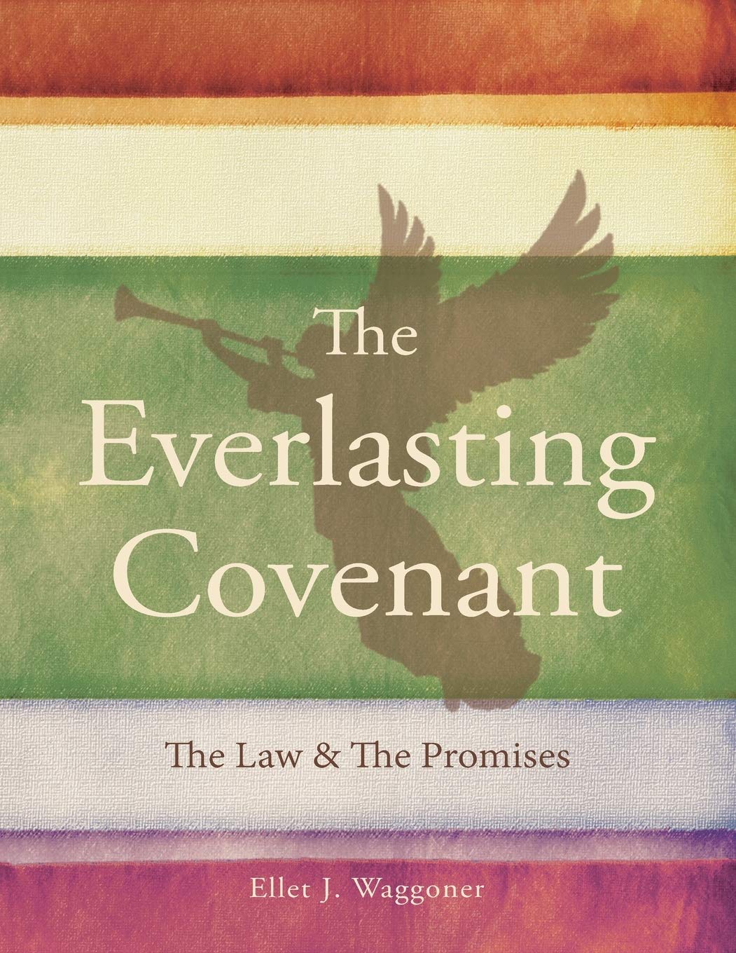 The Everlasting Covenant: The Law & the Promises,Used