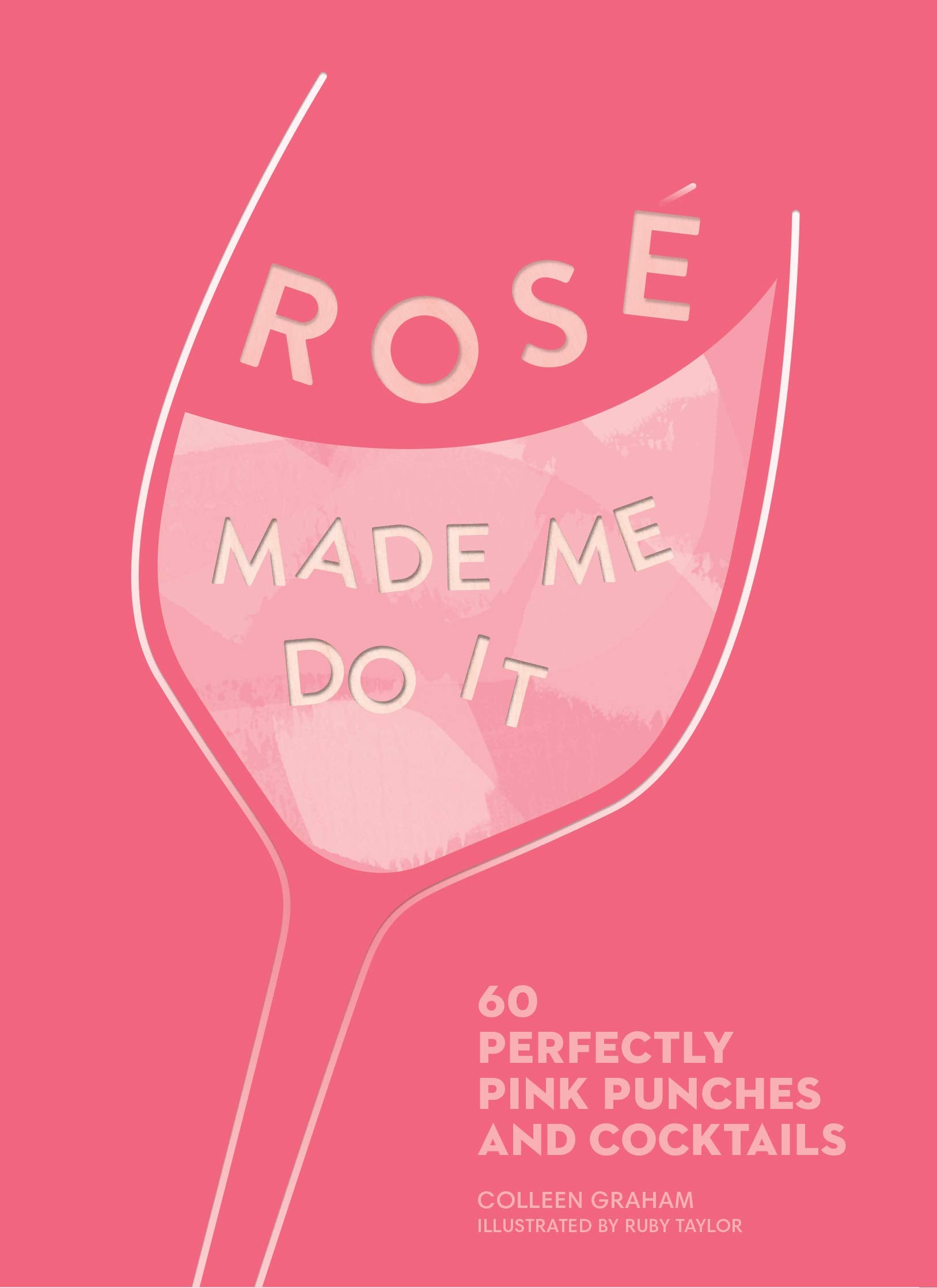 Ros Made Me Do It: 60 Perfectly Pink Punches and Cocktails,Used