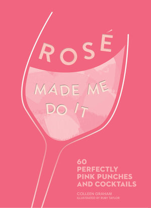 Ros Made Me Do It: 60 Perfectly Pink Punches and Cocktails,Used