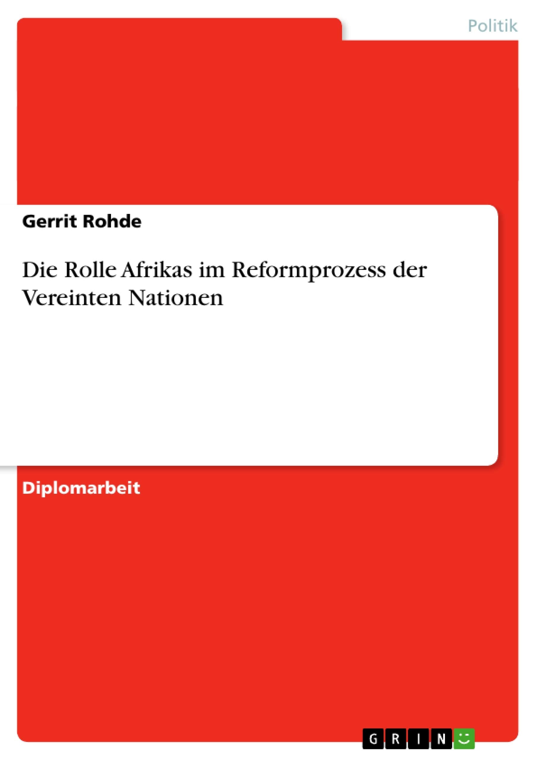 Die Rolle Afrikas im Reformprozess der Vereinten Nationen (German Edition),Used