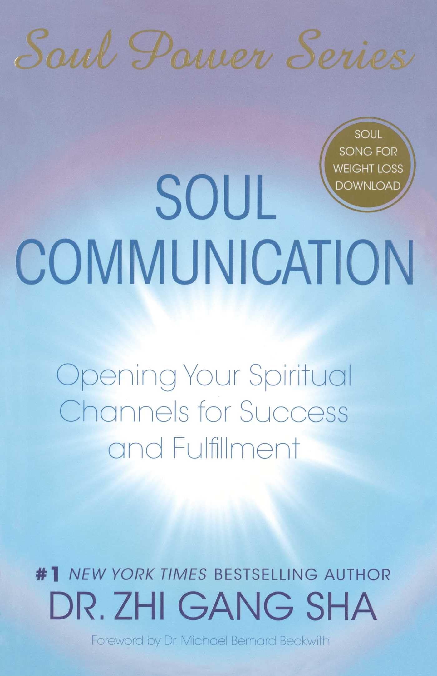 Soul Communication: Opening Your Spiritual Channels for Success and Fulfillment (Soul Power),Used