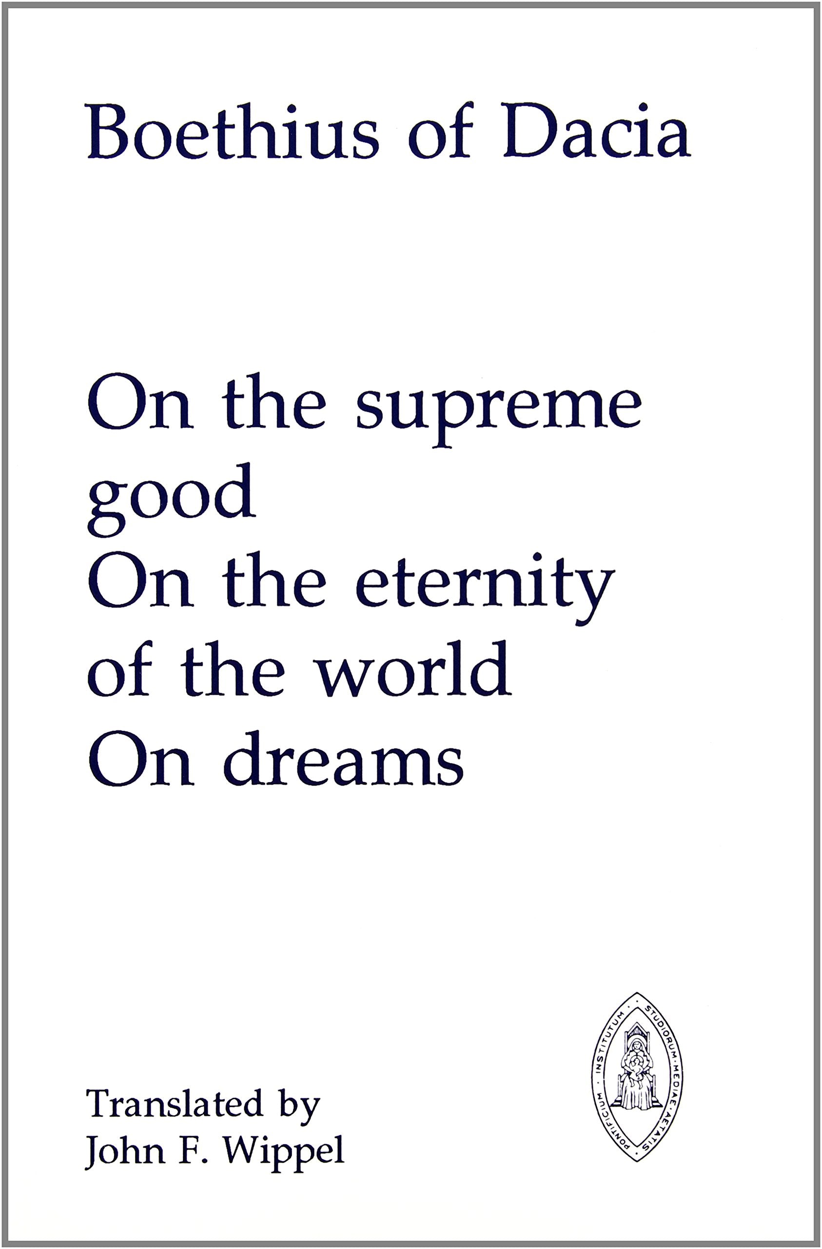 On the Supreme Good (Mediaeval Sources in Translation,),Used