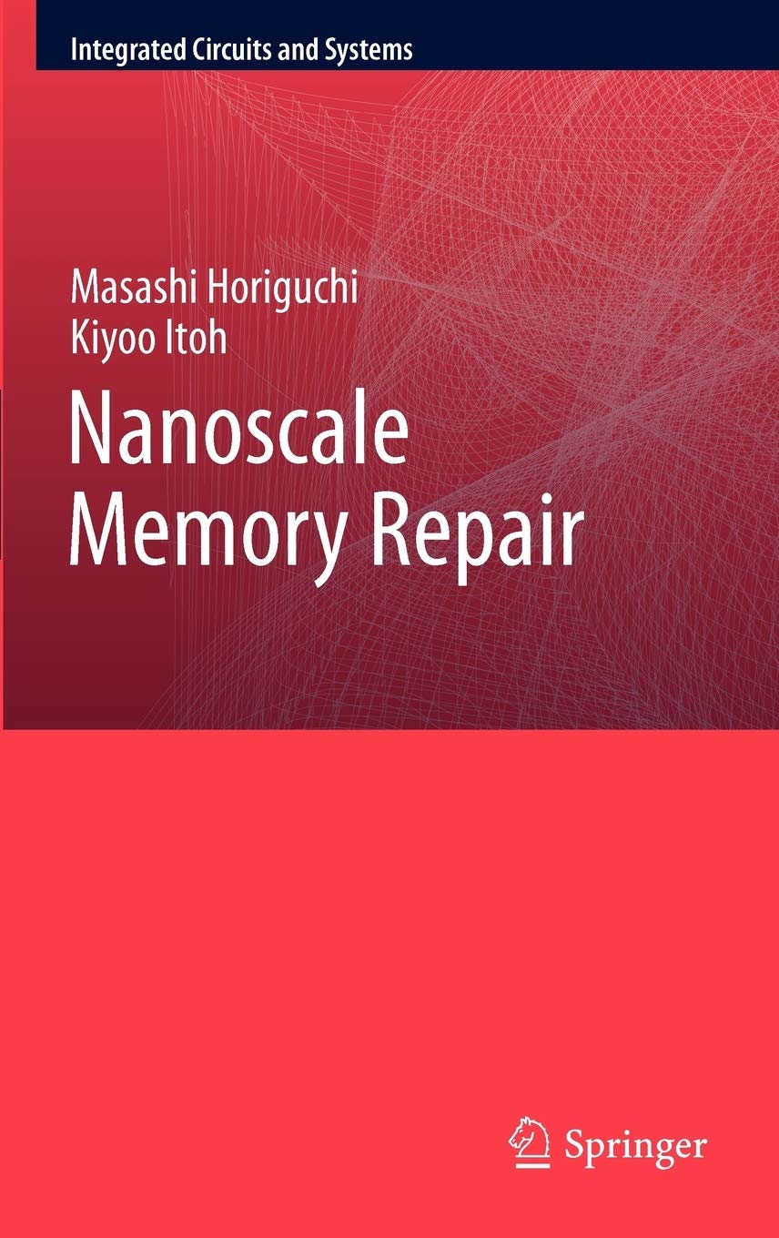 Nanoscale Memory Repair (Integrated Circuits and Systems),Used