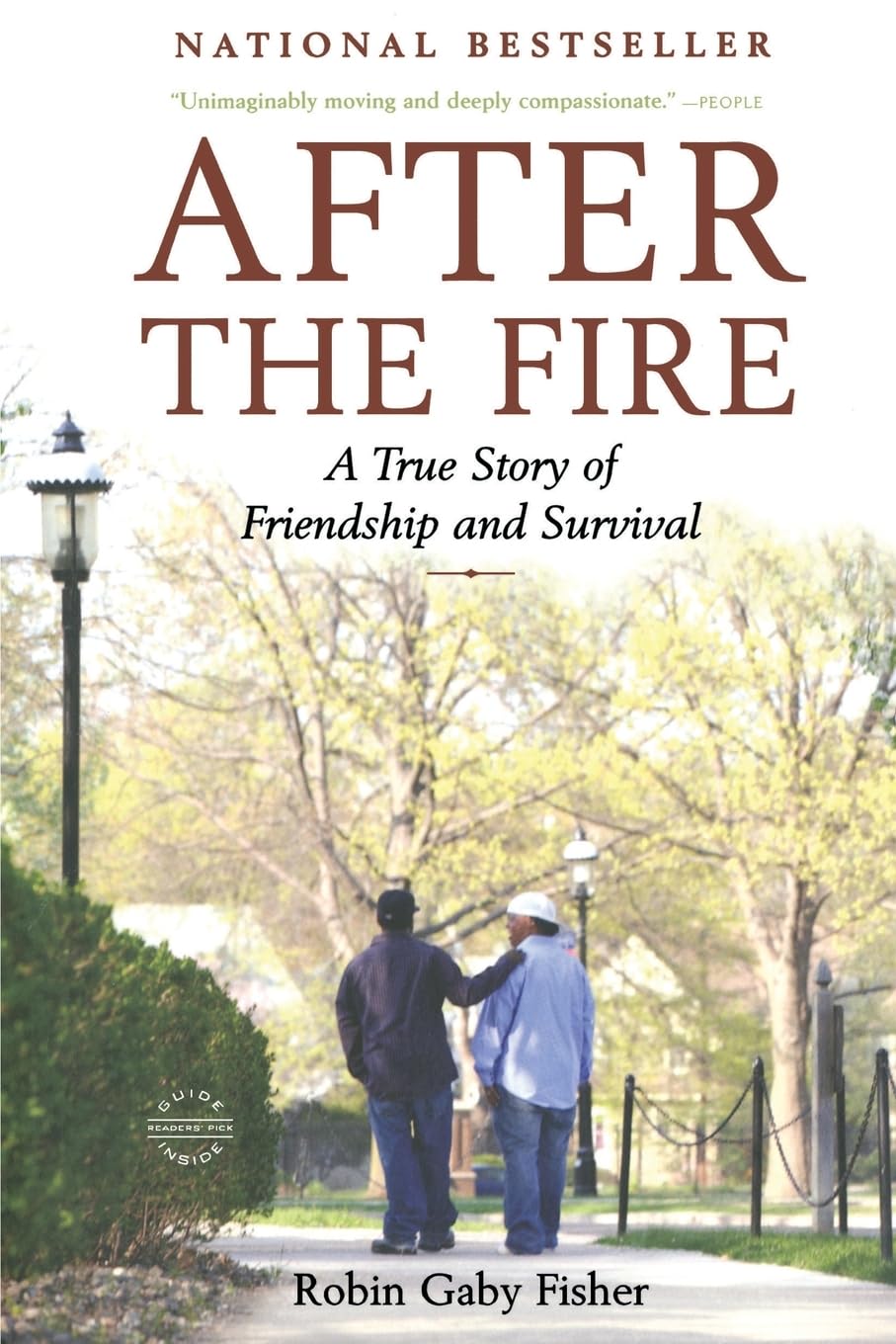After the Fire: A True Story of Friendship and Survival,Used