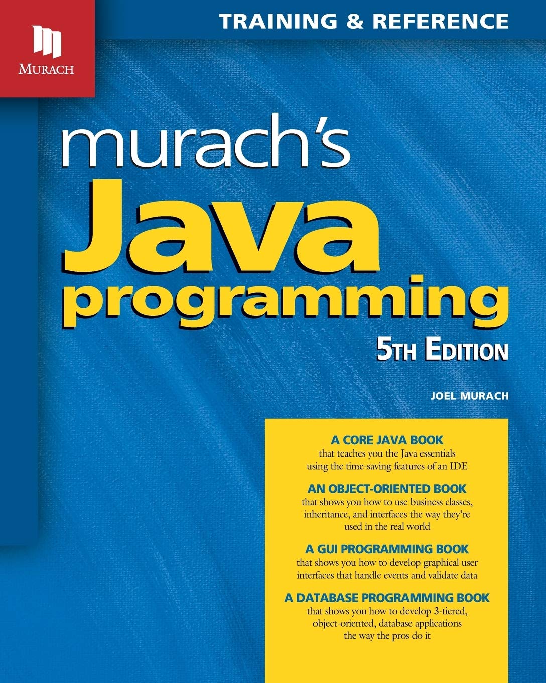 Murach'S Java Programming: Training & Reference
