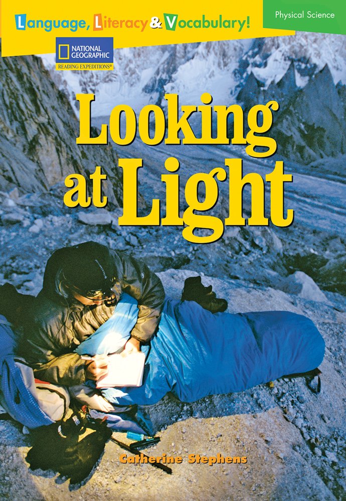 Language, Literacy & Vocabulary  Reading Expeditions (Physical Science): Looking At Light (Avenues),Used