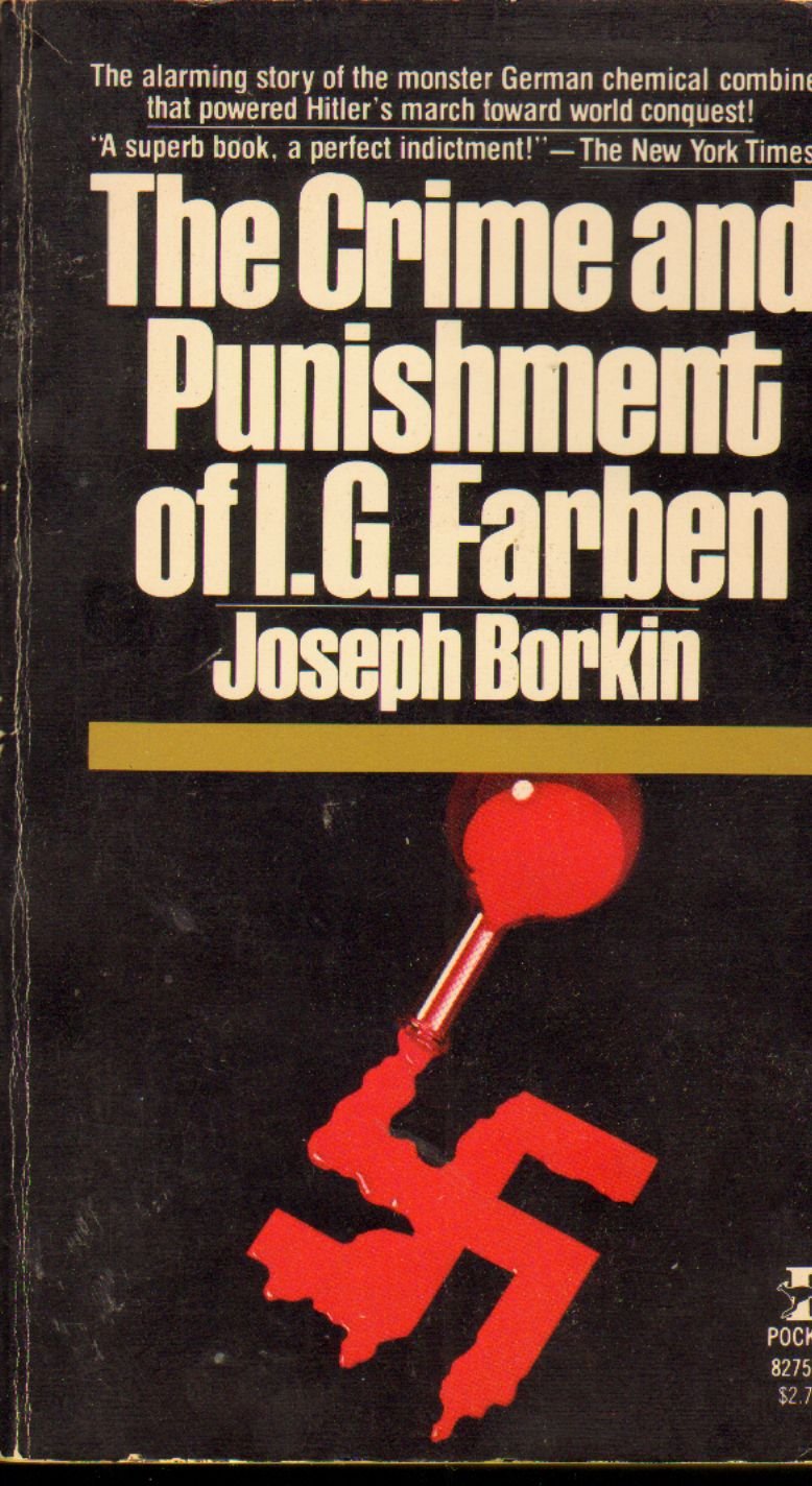 The Crime And Punishment Of I.G. Farben,New