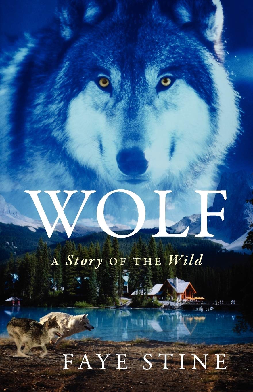 Wolf: A Story Of The Wild,Used