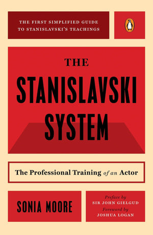 The Stanislavski System: The Professional Training Of An Actor; Second Revised Edition (Penguin Handbooks)-used