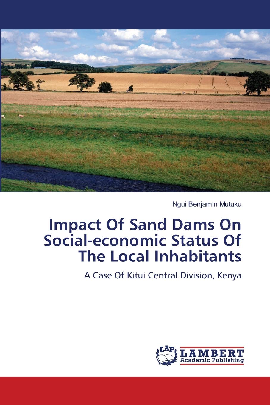 Impact Of Sand Dams On Socialeconomic Status Of The Local Inhabitants: A Case Of Kitui Central Division, Kenya,Used
