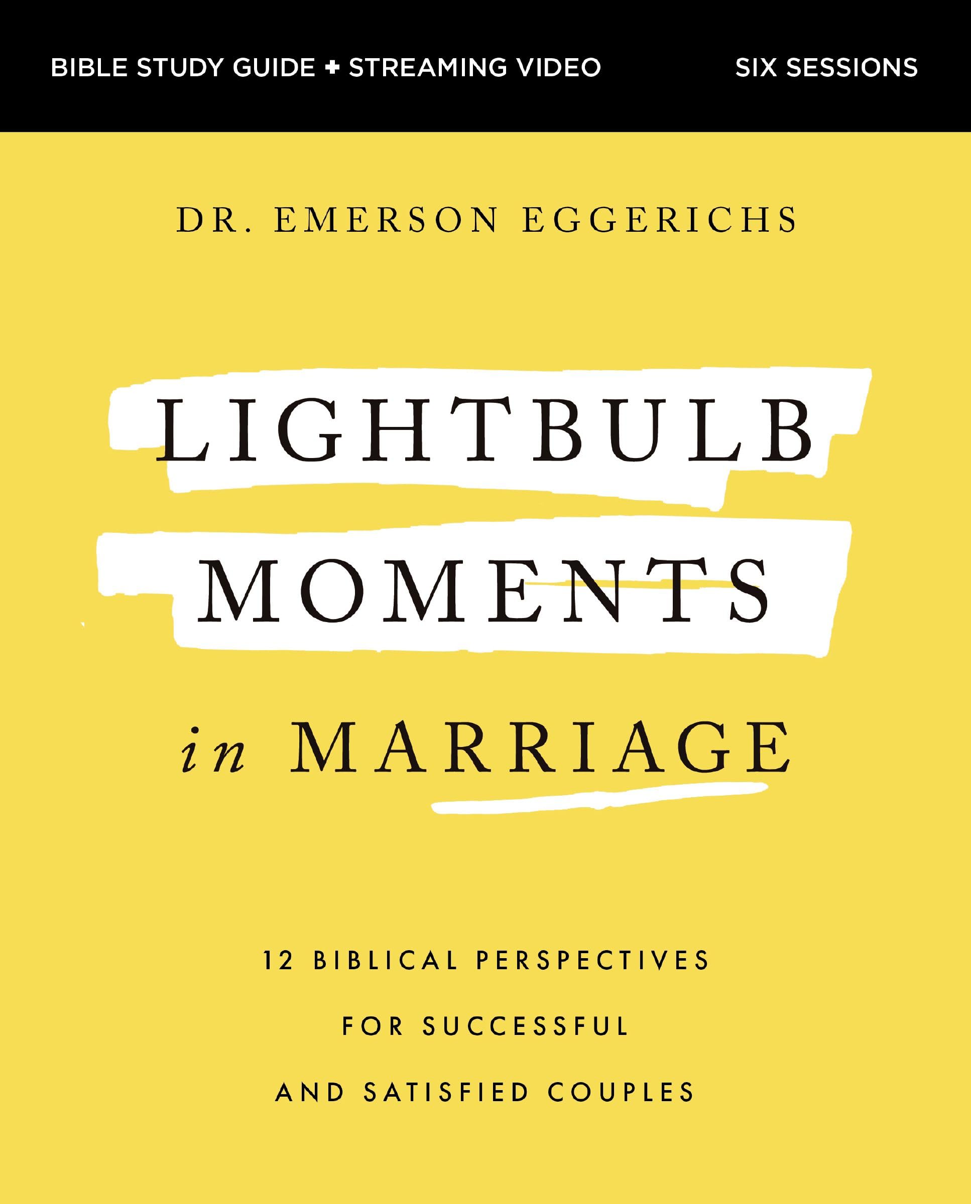 Lightbulb Moments In Marriage Bible Study Guide Plus Streaming Video: 12 Biblical Perspectives For Successful And Satisfied Coup