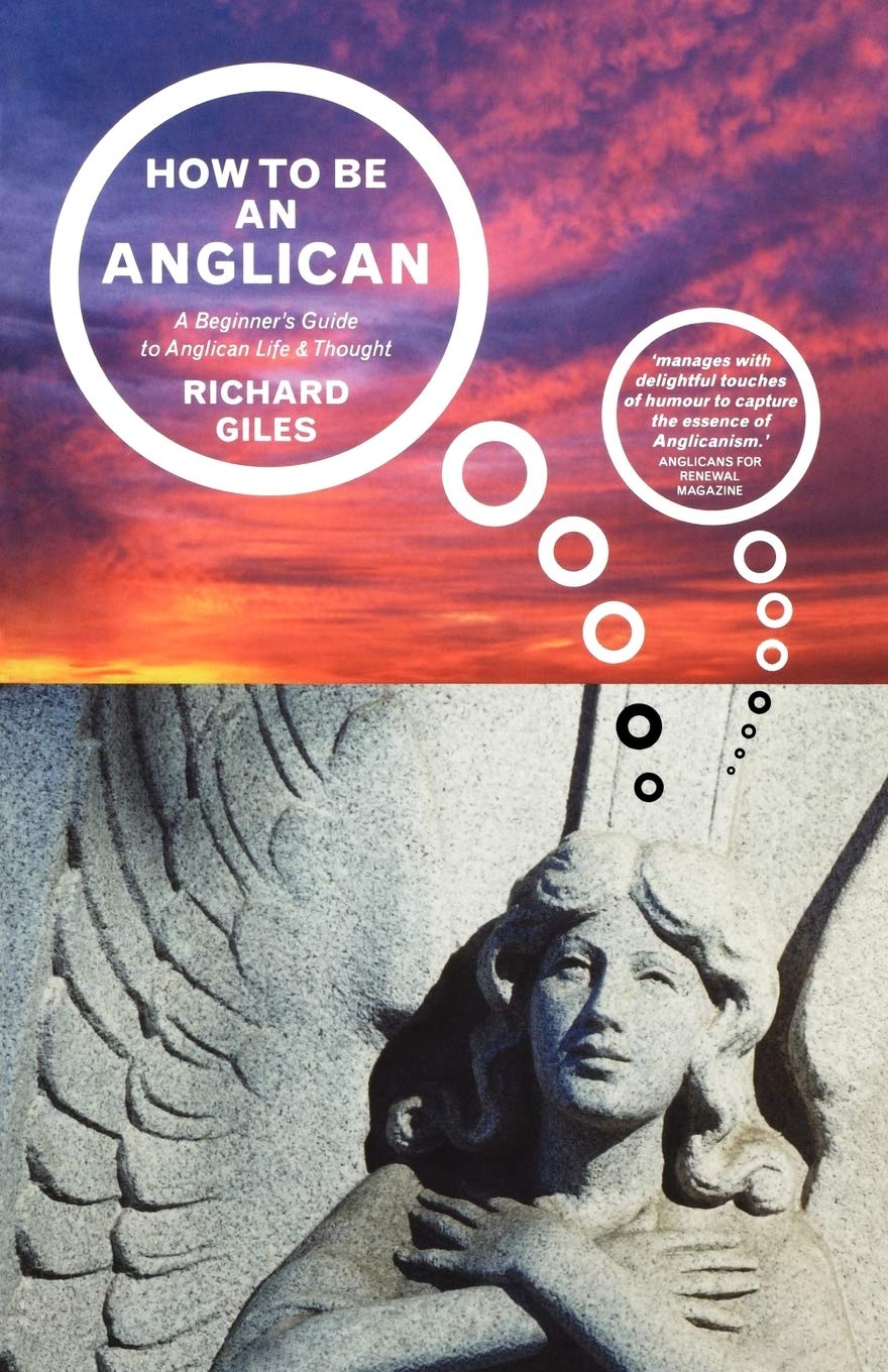 How to Be an Anglican: A Beginner's Guide,Used