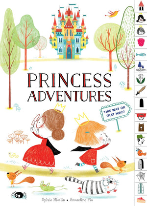 Princess Adventures: This Way or That Way? (Tabbed Find Your Way Picture Book),New