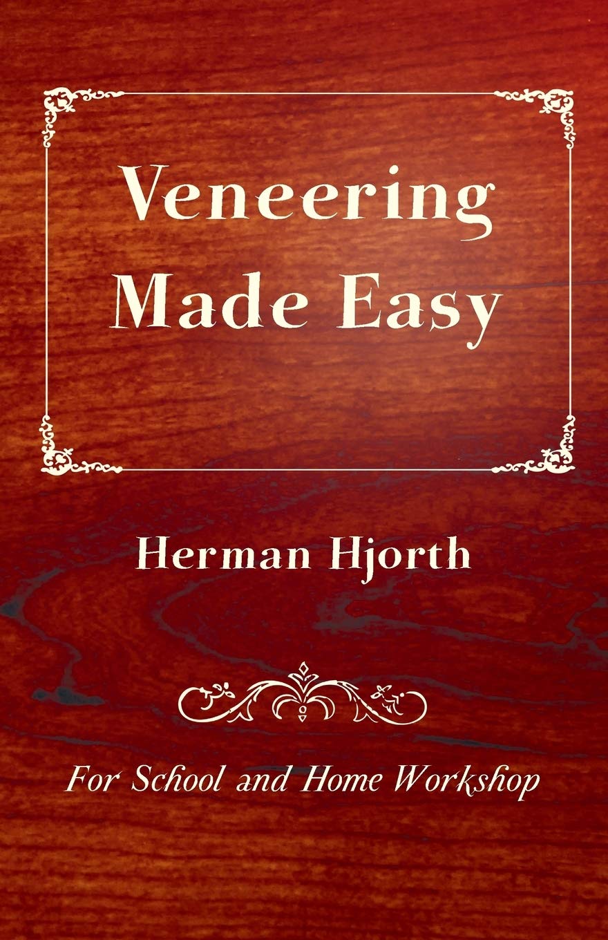 Veneering Made Easy For School And Home Workshop,Used
