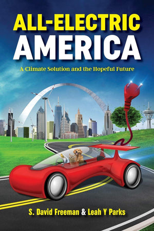All Electric America: A Climate Solution And The Hopeful Future,Used