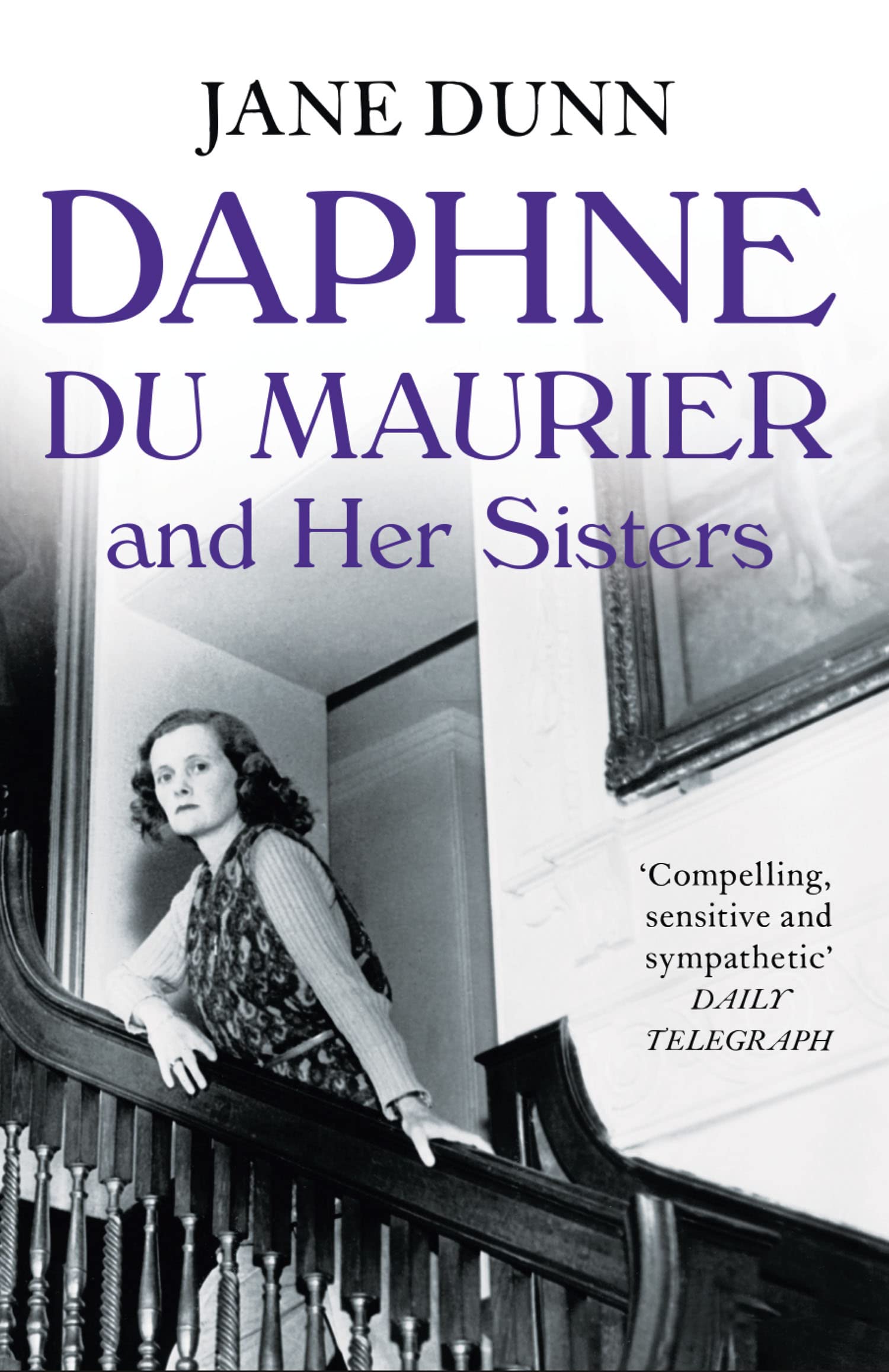 Daphne du Maurier and her Sisters,Used