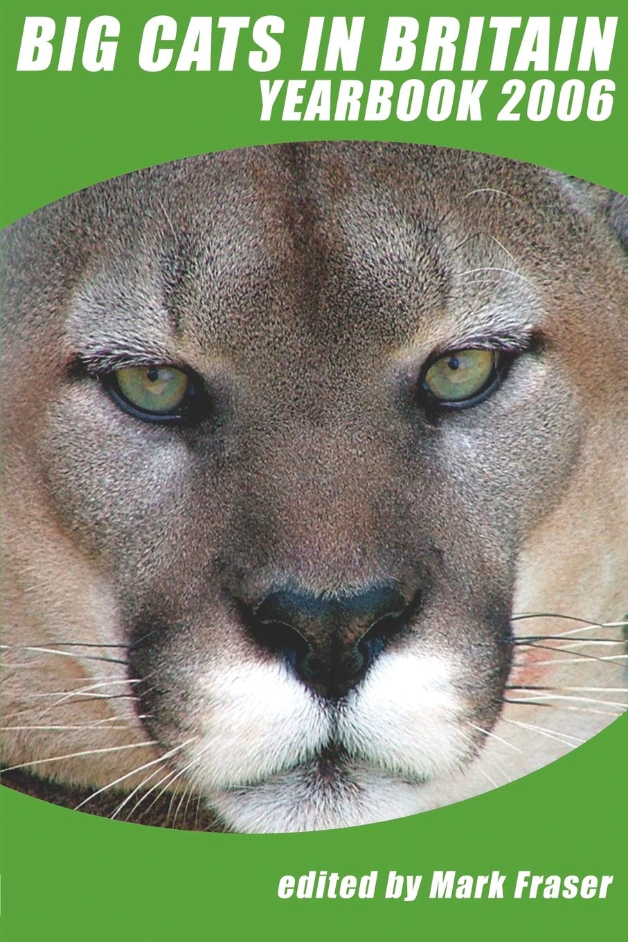 Big Cats in Britain Yearbook 2006,Used