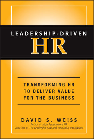 LeadershipDriven HR: Transforming HR to Deliver Value for the Business,Used