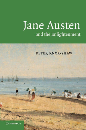 Jane Austen And The Enlightenment,New