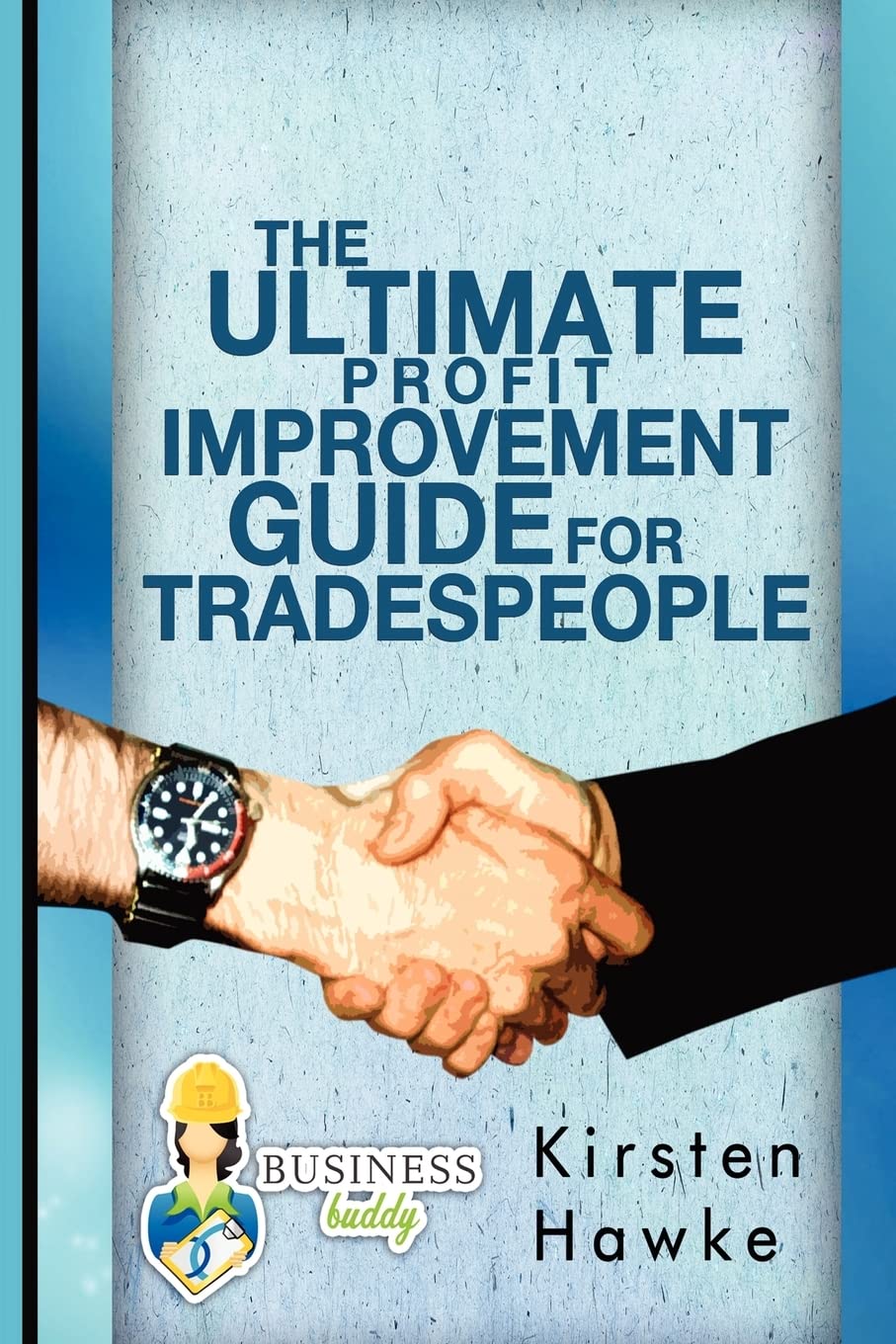 The Ultimate Profit Improvement Guide For Tradespeople,Used