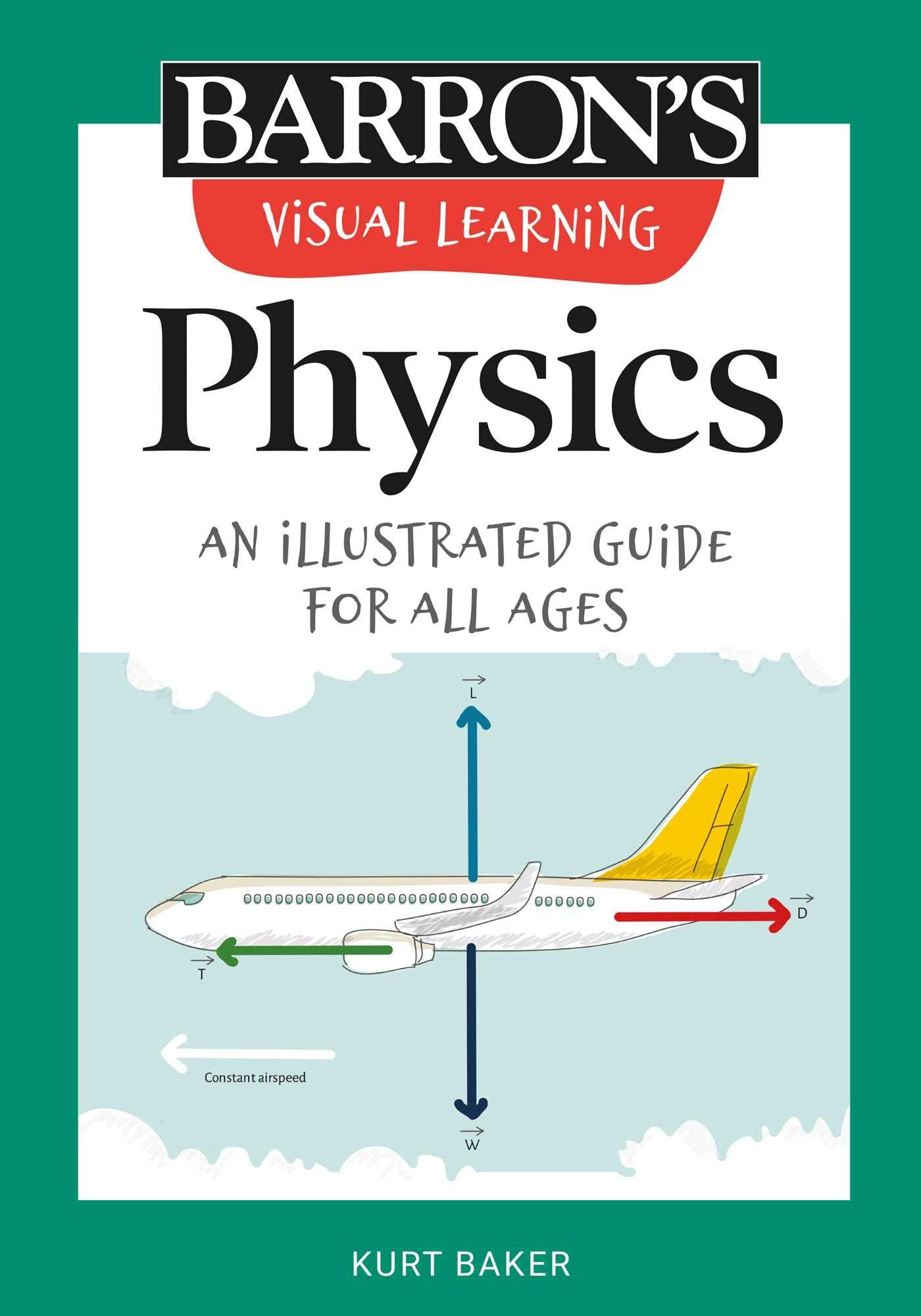 Visual Learning: Physics: An illustrated guide for all ages (Barron's Visual Learning),Used