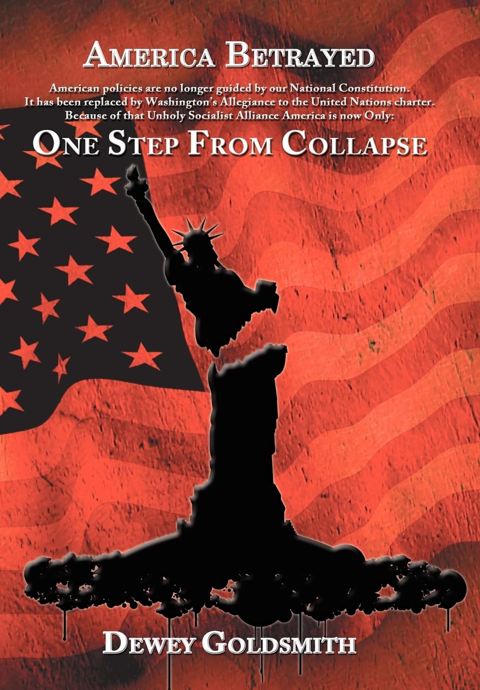 America Betrayed: One Step From Collapse,Used