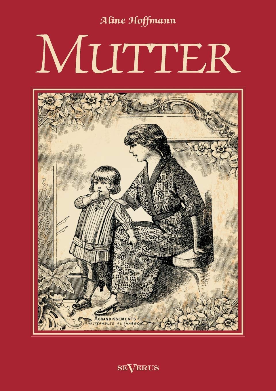 Mutter: Allen mtterlichen Herzen gewidmet (German Edition),Used