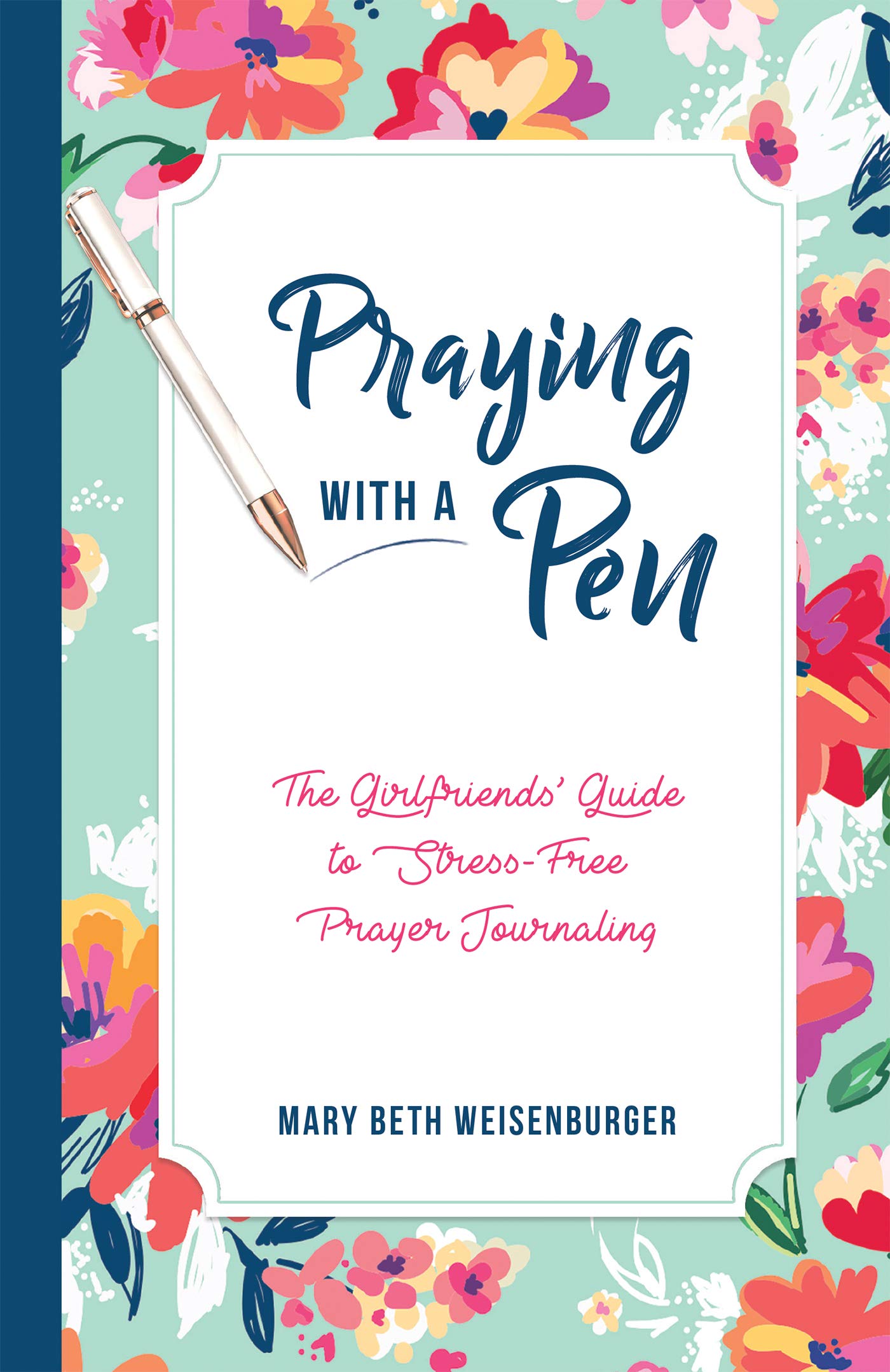 Praying with a Pen: The Girlfriends' Guide to StressFree Prayer Journaling,Used