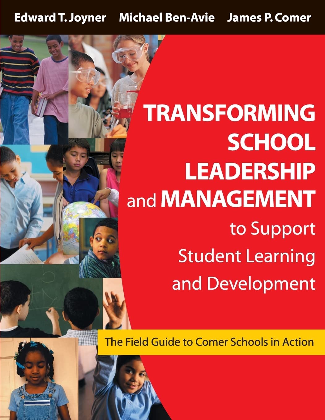 Transforming School Leadership and Management to Support Student Learning and Development: The Field Guide to Comer Schools in A,New