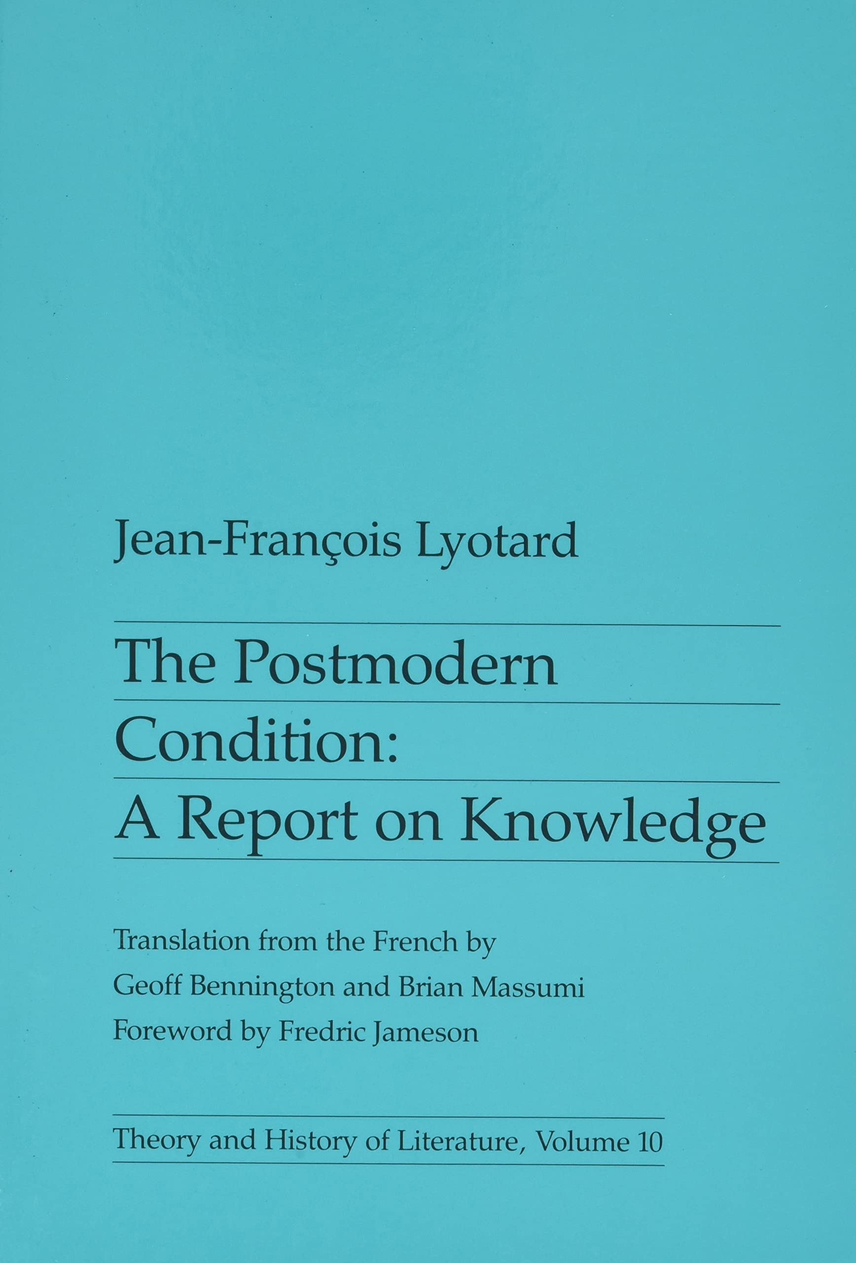 The Postmodern Condition: A Report on Knowledge (Theory and History of Literature, Volume 10),Used
