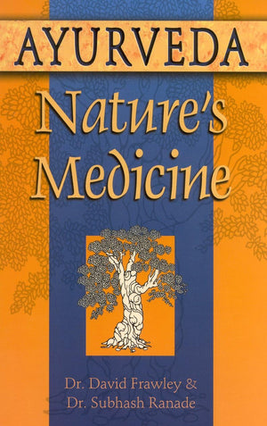 Ayurveda, Nature's Medicine,Used
